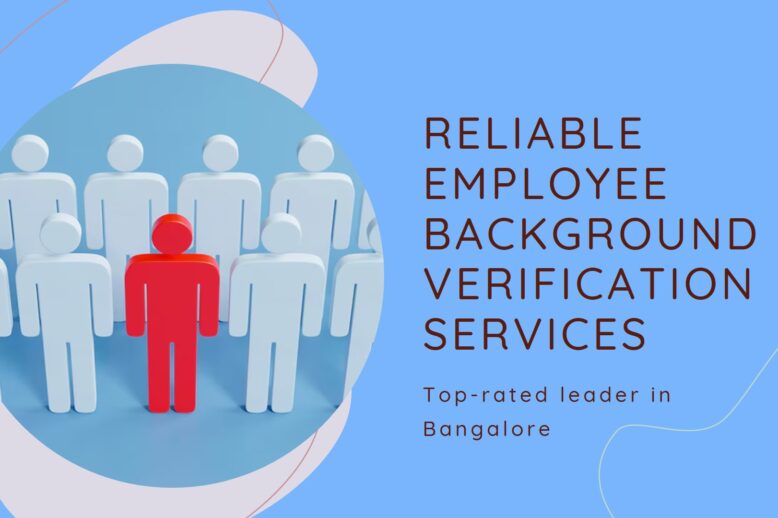 Best Background Check Companies in Bangalore, Background Verification Services, Employee Screening Solutions, Top BGV Companies Bangalore, Reliable Background Checks, Hiring Process Enhancement, Employee Background Checks Bangalore, Leading Background Check Services, Bangalore Background Verification Experts
