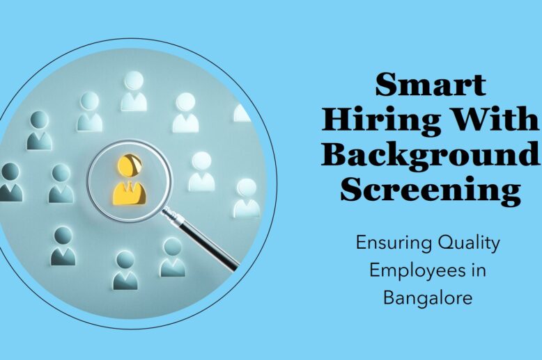 Employee Background Screening Companies in Bangalore