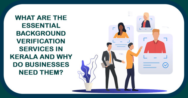 Background Verification Services in Kerala, Background Checks Company in Kerala, Background Screening Services in Kerala, Background Verification Company in Kerala, Background Checks Services in Kerala, Pre-employment Background Screening in Kerala, Pre-employment Background Checks in Kerala, Background Verification Vendor in Kerala, Background Check Service Provider in Kerala, Employee Background Verification Company in Kerala, Employee Background Screening Services in Kerala, BGV Services in Kerala, Employee BGV Services in Kerala, BGV Service Provider in Kerala, Background Verification Service Provider in Kerala