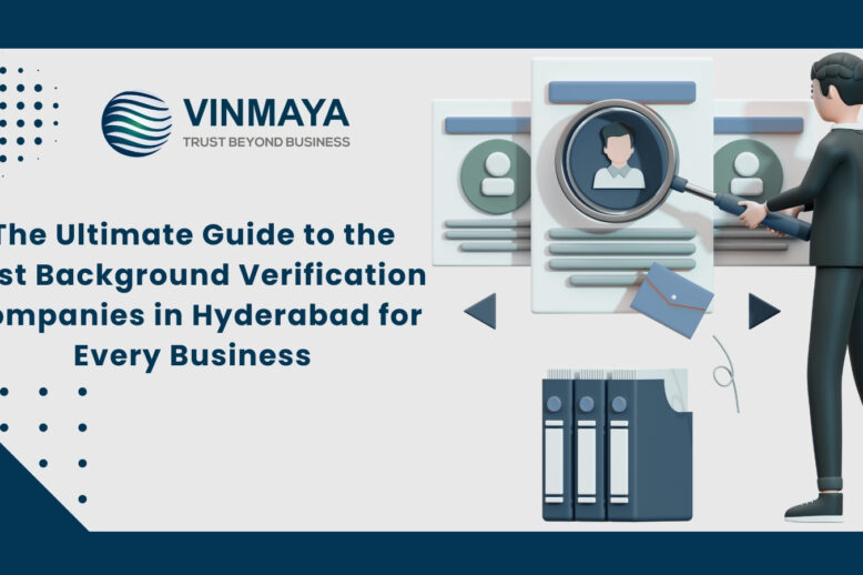 The Ultimate Guide to the Best Background Verification Companies in Hyderabad for Every Business, Best Background Verification Companies in Hyderabad, Background Verification Services in Hyderabad​, Employee Background Verification in Hyderabad​, Employee Background Verification Services in Hyderabad​, Background Screening Services in Hyderabad​, Background Checks Services in Hyderabad​, Employee Background Screening Services in Hyderabad​, Employee Background Verification Company in Hyderabad​, Background Verification Service Provider in Hyderabad​, Background Check Service Provider in Hyderabad​, Background Checks Company in Hyderabad​, BGV Services in Hyderabad​, BGV Service Provider in Hyderabad​, Employee BGV Services in Hyderabad​, Background Verification Vendor in Hyderabad,