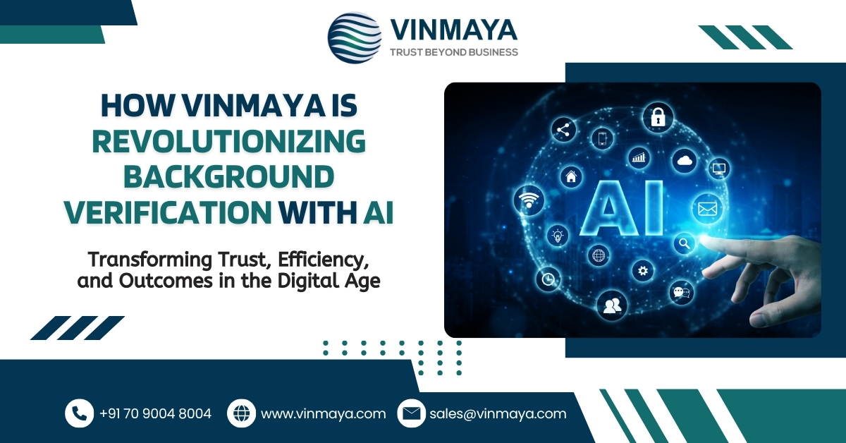 How Vinmaya is Revolutionizing Background Verification with AI In India