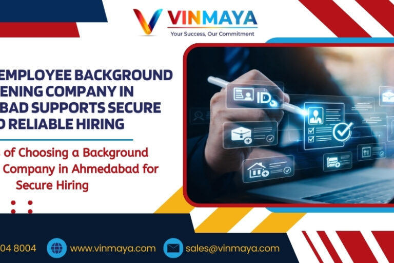 How Our Employee Background Screening Company in Ahmedabad Supports Secure and Reliable Hiring