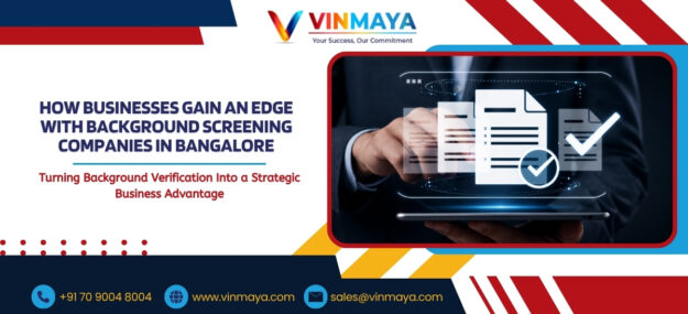 How Businesses Gain an Edge with Background Screening Companies in Bangalore