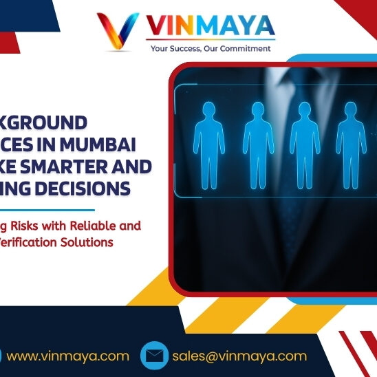 How Our Background Verification Services in Mumbai Help Businesses Make Smarter and More Reliable Hiring Decisions