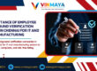 The Importance of Employee Background Verification Companies in Chennai for IT and Manufacturing